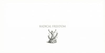 Lexicon: Radical Freedom